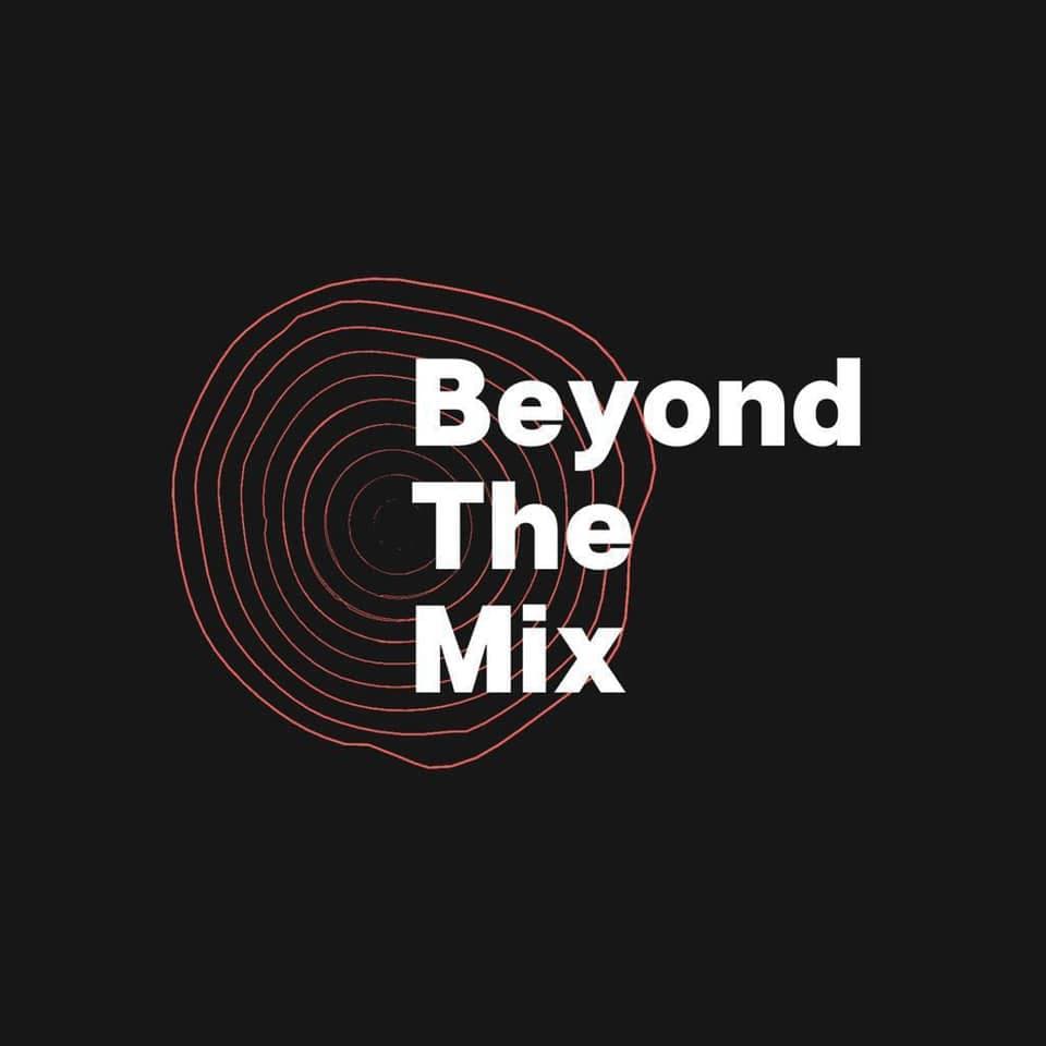 Beyond The Mix